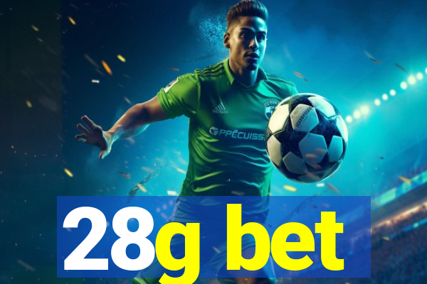 28g bet